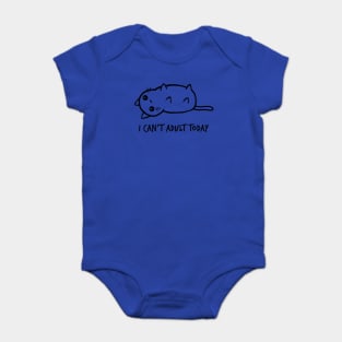 I Cant Adult Today 1 Baby Bodysuit